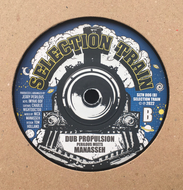 Perilous / Perilous Meets Manasseh - Leave Earth / Dub Propulsion | Selection Train (SLTN 006) - 2