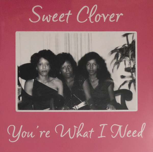 Sweet Clover - You're What I Need | Kalita Records (KALITA 12021) - main