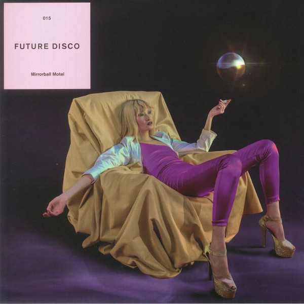 Various - Future Disco 015 (Mirrorball Motel) | Future Disco (FDS015)