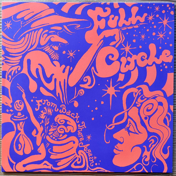 Full Circle - From Back There Again | Good Morning Tapes (GMV017)