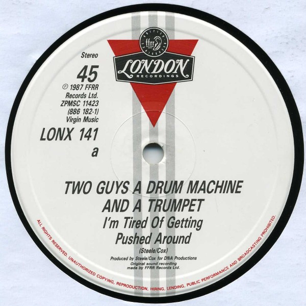 2 Men A Drum Machine And A Trumpet - Tired Of Getting Pushed Around | London Records (LONX 141) - 3 2 Men A Drum Machine And A Trumpet - Tired Of Getting Pushed Around | London Records (LONX 141) - 3