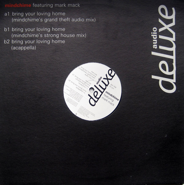 Mindchime Featuring Mark Mack - Bring Your Loving Home | Audio Deluxe (delx 004)