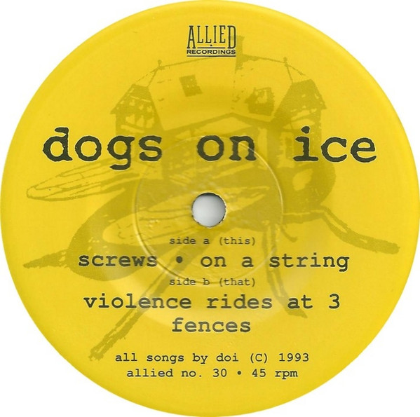 Dogs On Ice - Housefly | Allied Recordings (allied no. 30) - 3