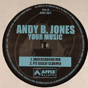 Andy B. Jones - Your Music | Affix Records (Affix 021) - 2 Andy B. Jones - Your Music | Affix Records (Affix 021) - 2