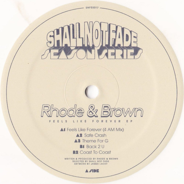 Rhode & Brown - Feels Like Forever EP | Shall Not Fade (SNFSS017)
