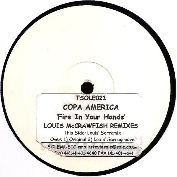 Copa America - Fire In Your Hands: Louis McCrawfish Remixes | Tronicsole (TSOLE-021)