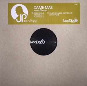 Julius Papp - Dame Mas | NeoDisco Music (ND 004)