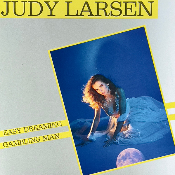 Judy Larsen - Easy Dreaming / Gambling Man | Proxima (PROXIMA006)