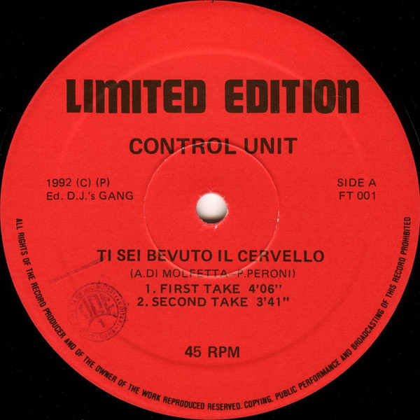Control Unit - Ti Sei Bevuto Il Cervello | Free Records Independent (FT 001) - main Control Unit - Ti Sei Bevuto Il Cervello | Free Records Independent (FT 001) - main