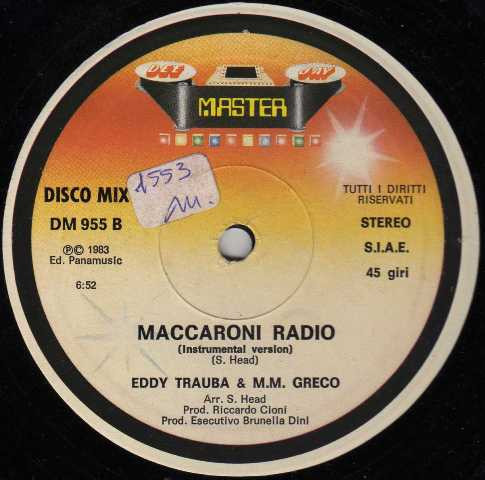 Eddy Trauba & M.M. Greco - Maccaroni Radio | Master Dee Jay (DM 955) - 2