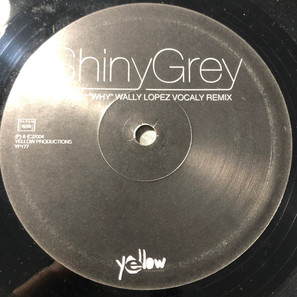 ShinyGrey - Why | Yellow Productions (YP 177) - 4 ShinyGrey - Why | Yellow Productions (YP 177) - 4