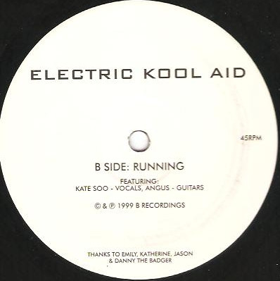 Electric Kool Aid - Everybody's Groove / Running | B Recordings (B001) - 2