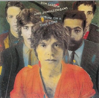 Kim Larsen & Jungledreams - Sitting On A Time Bomb | CBS (CBS 85495)