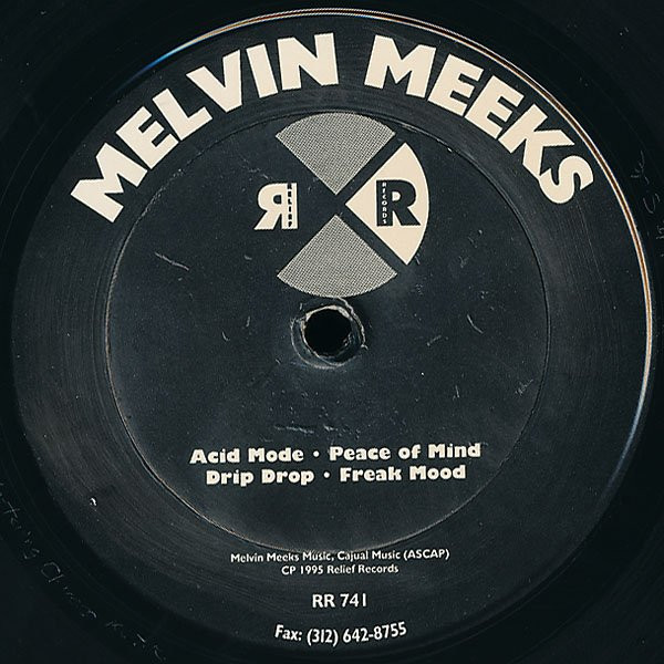 Melvin Meeks - Acid Mode / Peace Of Mind | Relief Records (RR741) - 3