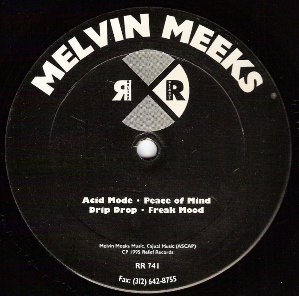 Melvin Meeks - Acid Mode / Peace Of Mind | Relief Records (RR741)