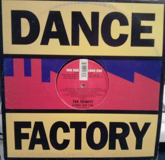 The Trinity - Gonna Take Time | Dance Factory (7243 8 82972 6 4)