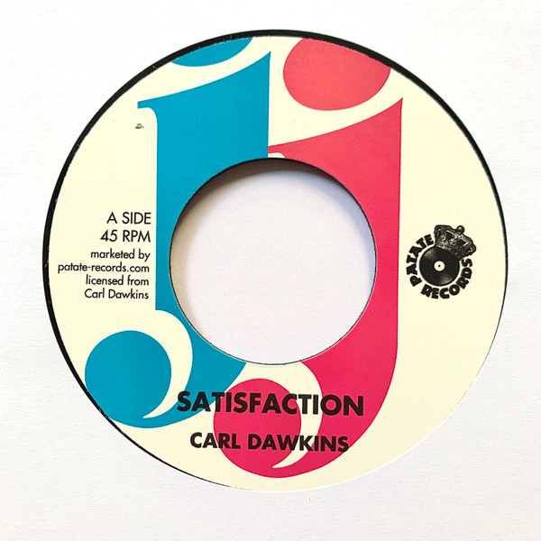 Carl Dawkins / J. J. All Stars - Satisfaction / Poppy Cock | JJ Records (JJ001) - main