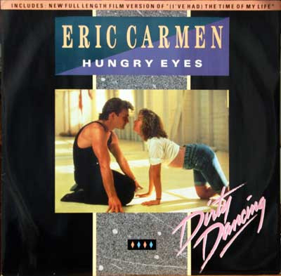 Eric Carmen / Tom Johnston / Bill Medley & Jennifer Warnes - Hungry Eyes / Where Are You Tonight / (I've Had) The Time Of My Life | RCA (PT 49594 BB) - main Eric Carmen / Tom Johnston / Bill Medley & Jennifer Warnes - Hungry Eyes / Where Are You Tonight / (I've Had) The Time Of My Life | RCA (PT 49594 BB) - main