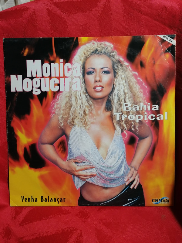 Monica Nogueira - Bahia Tropical / Venha Balançar | Cross Records (9387)