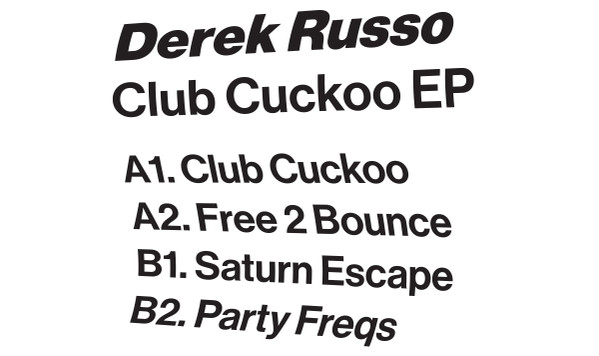 Derek Russo - Club Cuckoo EP | Broad Channel (BC002) - 2
