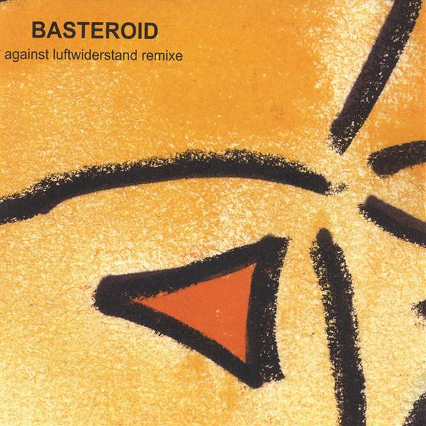 Basteroid - Against Luftwiderstand Remixe | Areal Records (Areal020) - main Basteroid - Against Luftwiderstand Remixe | Areal Records (Areal020) - main