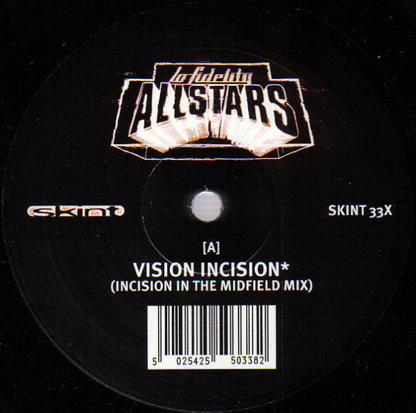 Lo-Fidelity Allstars - Vision Incision | Skint (SKINT 33X)