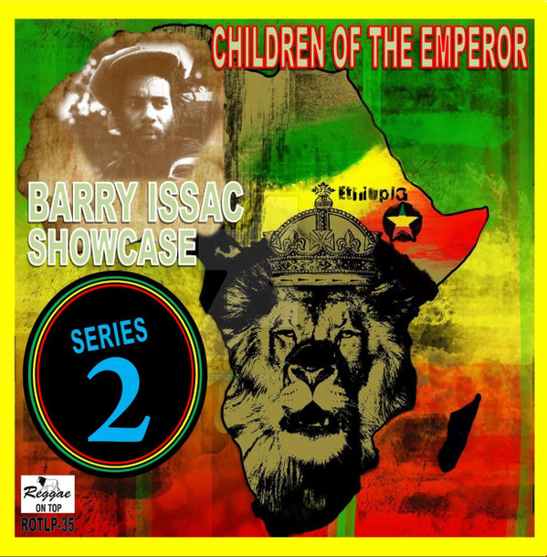 Barry Issac - Barry Issac Showcase Series 2 - Children Of The Emperor | Reggae On Top (ROTLP035) - main