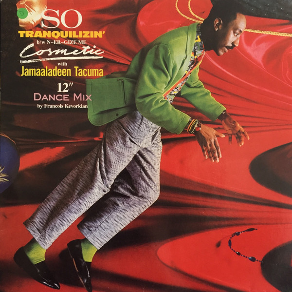 Cosmetic With Jamaaladeen Tacuma - So Tranquilizin | Megadisc (MD 125296)