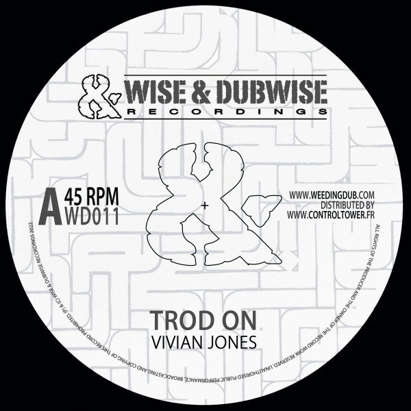 Weeding Dub , Vivian Jones - Trod On | Wise & Dubwise Recordings (WD011) - main