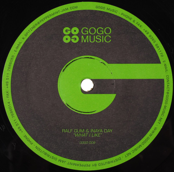Ralf GUM & Inaya Day - What I Like | Gogo Music (GOGO 008) - main Ralf GUM & Inaya Day - What I Like | Gogo Music (GOGO 008) - main