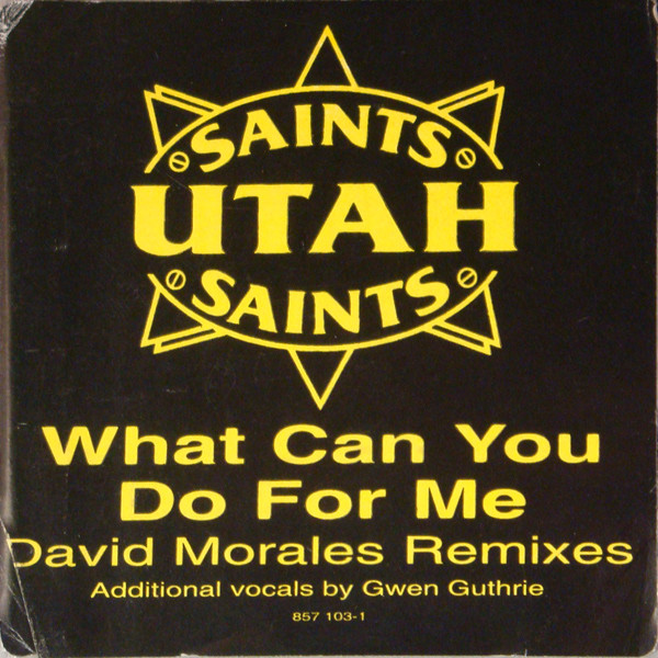 Utah Saints - What Can You Do For Me | London Records (857 103-1) - 5 Utah Saints - What Can You Do For Me | London Records (857 103-1) - 5