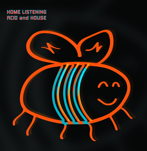 Various - Home Listening Acid And House | Chicago Bee Records (CB 1988-08)