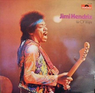 Jimi Hendrix - Isle Of Wight | Polydor (2310 139) - main Jimi Hendrix - Isle Of Wight | Polydor (2310 139) - main