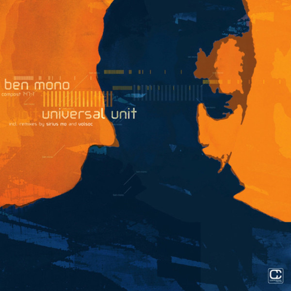 Ben Mono - Universal Unit | Compost Records (compost 147-1) - main Ben Mono - Universal Unit | Compost Records (compost 147-1) - main