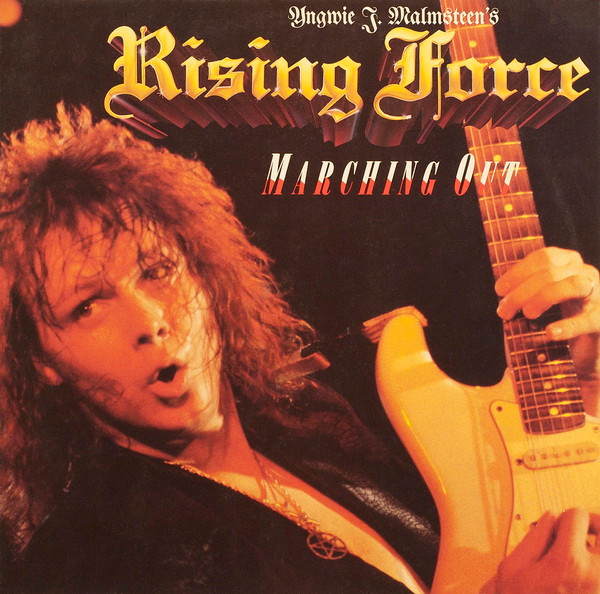 Yngwie J. Malmsteen's Rising Force - Marching Out | Polydor (825 733-1)