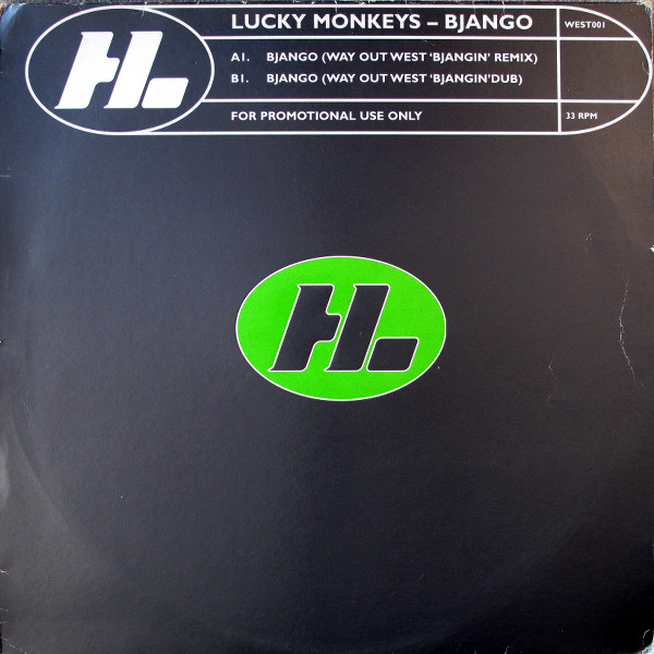 Lucky Monkeys - Bjango | Hi Life Recordings (WEST001) - main Lucky Monkeys - Bjango | Hi Life Recordings (WEST001) - main