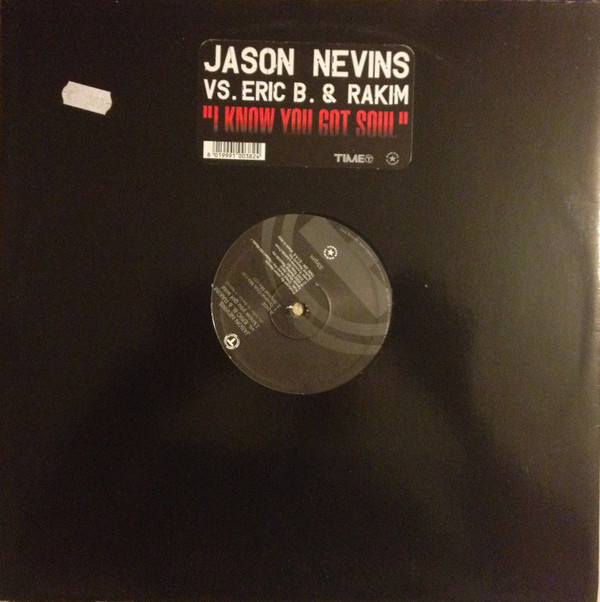 Jason Nevins vs. Eric B. & Rakim - I Know You Got Soul | TIME (TIME 336) - main