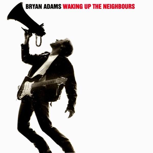 Bryan Adams - Waking Up The Neighbours | A&M Records (75021 5367 2) - main