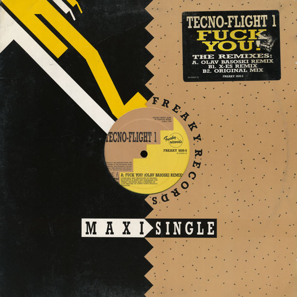 Tecno Flight 1 - Fuck You! (The Remixes) | Freaky Records (FREAKY 1020-5)