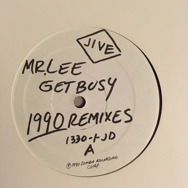 Mr. Lee - Get Busy (1990 Remixes) | Jive (1330-1-JD)