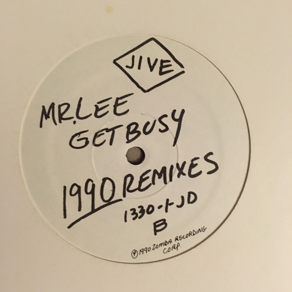 Mr. Lee - Get Busy (1990 Remixes) | Jive (1330-1-JD) - 2 Mr. Lee - Get Busy (1990 Remixes) | Jive (1330-1-JD) - 2