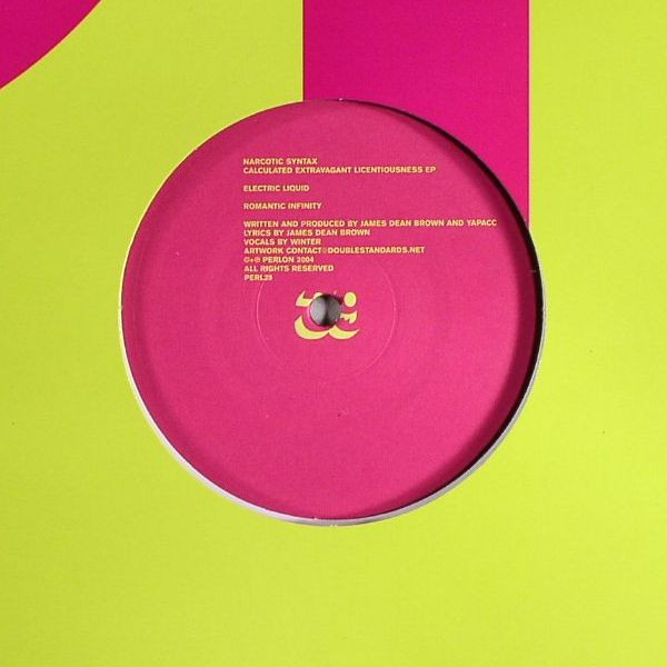 Narcotic Syntax - Calculated Extravagant Licentiousness EP | Perlon (PERL 39)