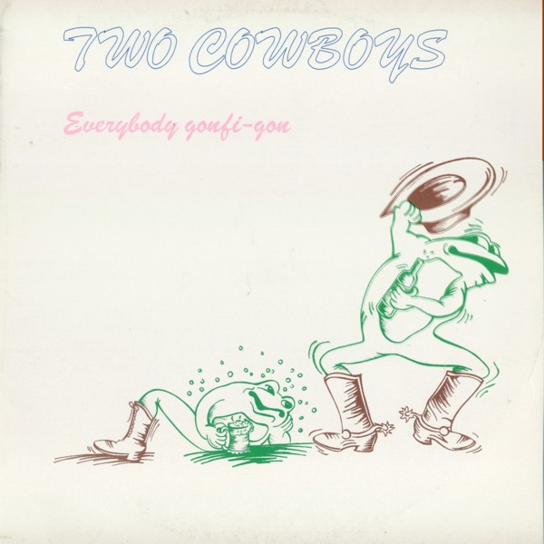 Two Cowboys - Everybody Gonfi-Gon | Welcome (W 001-94)