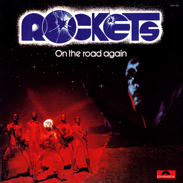 Rockets - On The Road Again | Polydor (2424 180) Rockets - On The Road Again | Polydor (2424 180)