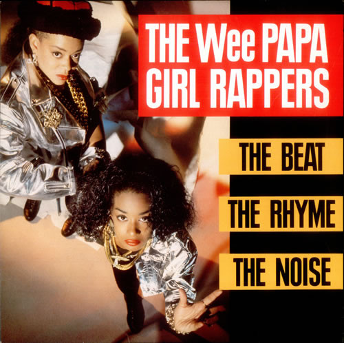 The Wee Papa Girl Rappers - The Beat, The Rhyme, The Noise | Jive (HIP X 67)