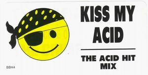The Mafia - Kiss My Acid - The Acid Hit Mix | Mafia Records (BBH-4) - 4