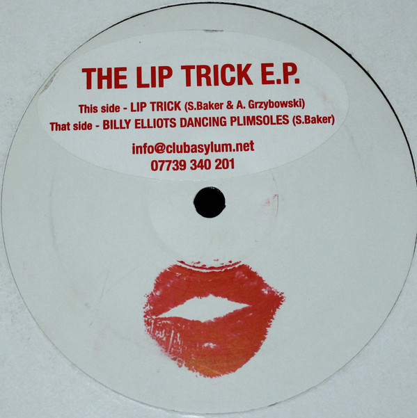 The Liptrick - The Lip Trick E.P. | Not On Label (LIPTRICK001) - main