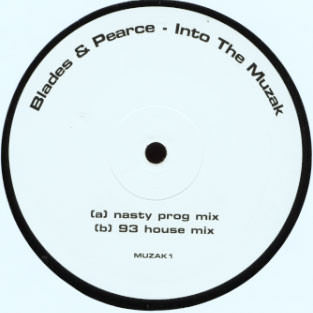 Blades & Pearce - Into The Muzak | Not On Label (MUZAK 1)