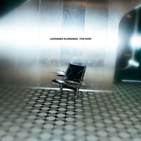 Johannes Klingebiel - For Now | Bloomer Records (BLOOMER001)