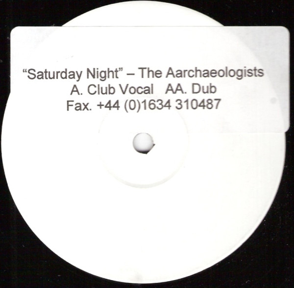 The Aarchaeologists - Saturday Night | Not On Label (12 SAT 1)